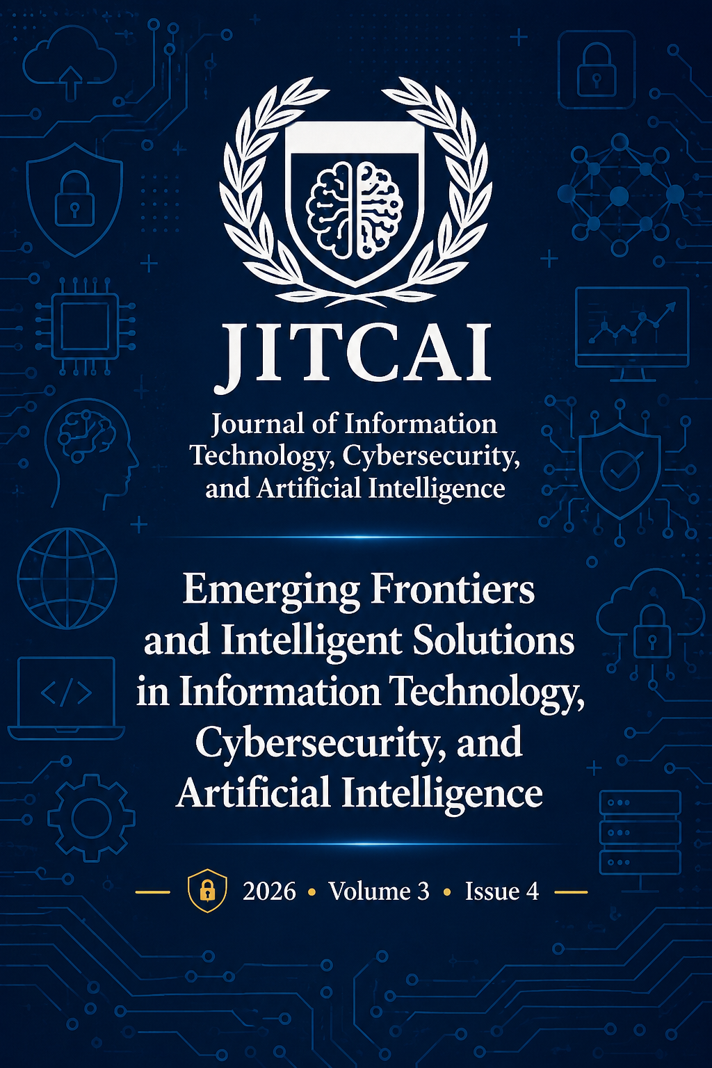 					View Vol. 3 No. 4 (2026): Emerging Frontiers and Intelligent Solutions in Information Technology, Cybersecurity, and Artificial Intelligence
				